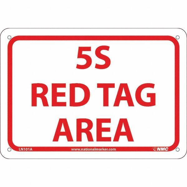 NMC - "5S Red Tag Area", 7" Long x 10" Wide, Aluminum Safety Sign - Rectangular, Use for Workplace/Safety - Industrial Tool & Supply