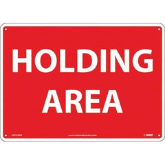 NMC - "Holding Area", 10" Long x 14" Wide, Aluminum Safety Sign - Rectangular, Use for Workplace/Safety - Industrial Tool & Supply