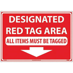 NMC - "Designated Red Tag Area All Items Must Be Tagged", 14" Long x 20" Wide, Rigid Plastic Safety Sign - Rectangular, Use for Workplace/Safety - Industrial Tool & Supply