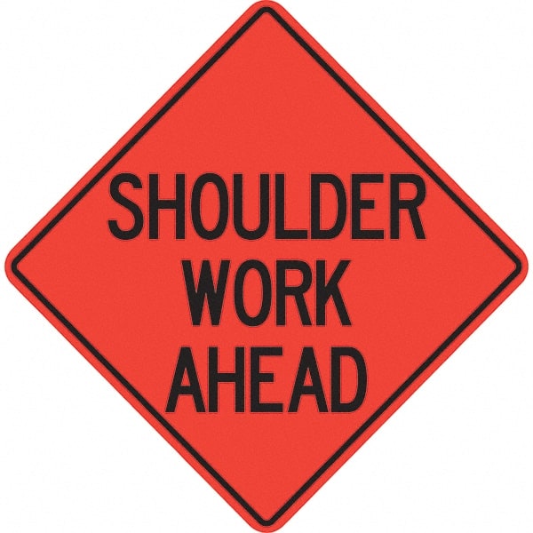 PRO-SAFE - "Shoulder Work Ahead," 48" Wide x 48" High Vinyl Traffic Control Sign - Industrial Tool & Supply