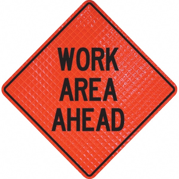 PRO-SAFE - "Work Area Ahead," 36" Wide x 36" High Vinyl Traffic Control Sign - Industrial Tool & Supply
