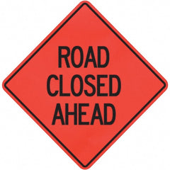 PRO-SAFE - "Road Closed Ahead," 36" Wide x 36" High Vinyl Traffic Control Sign - Industrial Tool & Supply