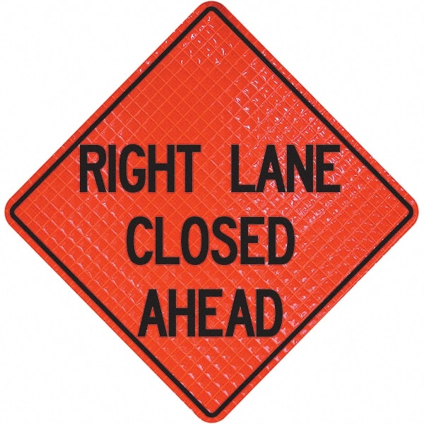 PRO-SAFE - "Right Lane Closed Ahead," 48" Wide x 48" High Vinyl Traffic Control Sign - Industrial Tool & Supply
