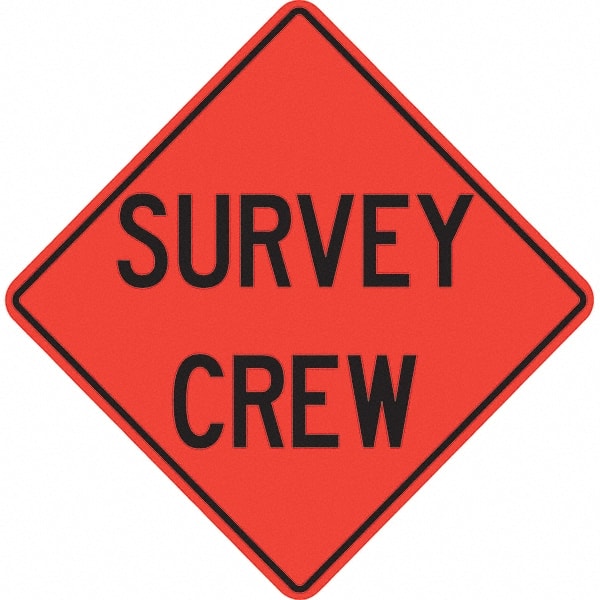 PRO-SAFE - "Survey Crew," 36" Wide x 36" High Vinyl Traffic Control Sign - Industrial Tool & Supply