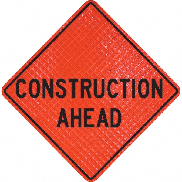 PRO-SAFE - "Construction Ahead," 48" Wide x 48" High Vinyl Traffic Control Sign - Industrial Tool & Supply