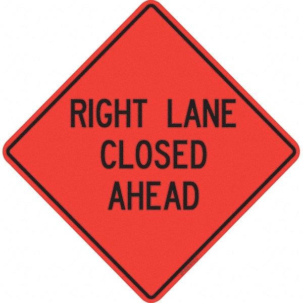 PRO-SAFE - "Right Lane Closed Ahead," 36" Wide x 36" High Vinyl Traffic Control Sign - Industrial Tool & Supply