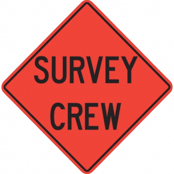 PRO-SAFE - "Survey Crew," 48" Wide x 48" High Vinyl Traffic Control Sign - Industrial Tool & Supply