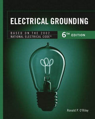 DELMAR CENGAGE Learning - Electrical Grounding Publication, 6th Edition - by O'Riley, Delmar/Cengage Learning, 2001 - Industrial Tool & Supply