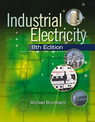 DELMAR CENGAGE Learning - Industrial Electricity, 3rd Edition - Commercial Wiring Reference, 704 Pages, Delmar/Cengage Learning, 2010 - Industrial Tool & Supply