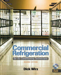 DELMAR CENGAGE Learning - Commercial Refrigeration: for Air Conditioning Technicians, 2nd Edition - HVAC/R Reference, 320 Pages, Delmar/Cengage Learning, 2009 - Industrial Tool & Supply