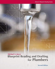 DELMAR CENGAGE Learning - Blueprint Reading and Drafting for Plumbers, 2nd Edition - Blueprint Reading Reference, 240 Pages, Delmar/Cengage Learning, 2008 - Industrial Tool & Supply