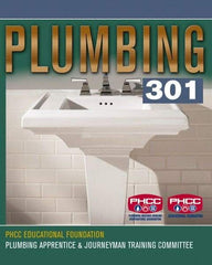 DELMAR CENGAGE Learning - Plumbing 301, 1st Edition - Plumbing Reference, 480 Pages, Delmar/Cengage Learning, 2007 - Industrial Tool & Supply