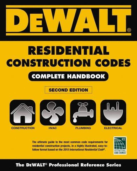 DELMAR CENGAGE Learning - DEWALT 2015 Residential Construction Codes: Complete Handbook Publication, 2nd Edition - by Underwood, Delmar/Cengage Learning - Industrial Tool & Supply