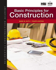 DELMAR CENGAGE Learning - Residential Construction Academy: Basic Principles for Construction Publication, 4th Edition - by Huth, Delmar/Cengage Learning - Industrial Tool & Supply