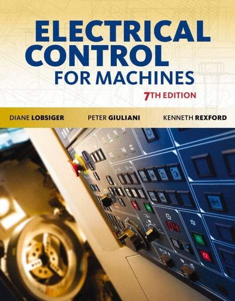 DELMAR CENGAGE Learning - Lab Manual for Electrical Control for Machines Publication, 7th Edition - by Lobsiger, Delmar/Cengage Learning - Industrial Tool & Supply