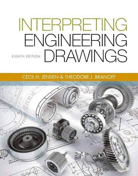 DELMAR CENGAGE Learning - Interpreting Engineering Drawings Publication, 8th Edition - by Branoff, Delmar/Cengage Learning - Industrial Tool & Supply