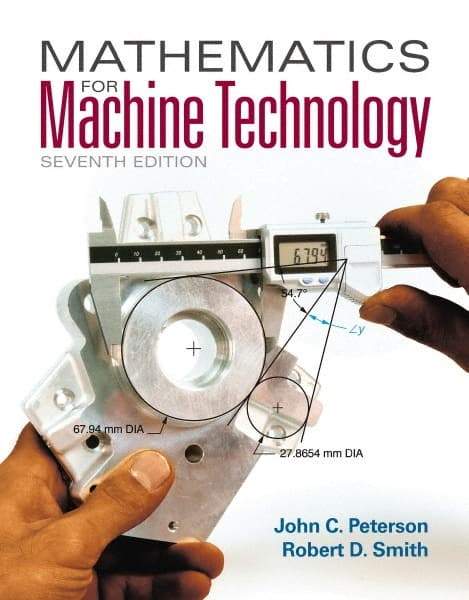 DELMAR CENGAGE Learning - Mathematics for Machine Technology, 7th Edition - Mathematic Techniques Reference, 608 Pages, Softcover, Delmar/Cengage Learning - Industrial Tool & Supply