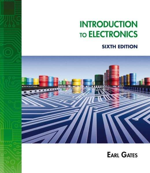 DELMAR CENGAGE Learning - Introduction to Electronics Publication, 6th Edition - by Gates, Delmar/Cengage Learning, 2011 - Industrial Tool & Supply