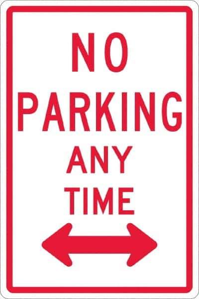 NMC - "No Parking Anytime", "Double Arrow", 12" Wide x 18" High, Aluminum No Parking & Tow Away Signs - 0.063" Thick, Red on White, Rectangle, Post Mount - Industrial Tool & Supply