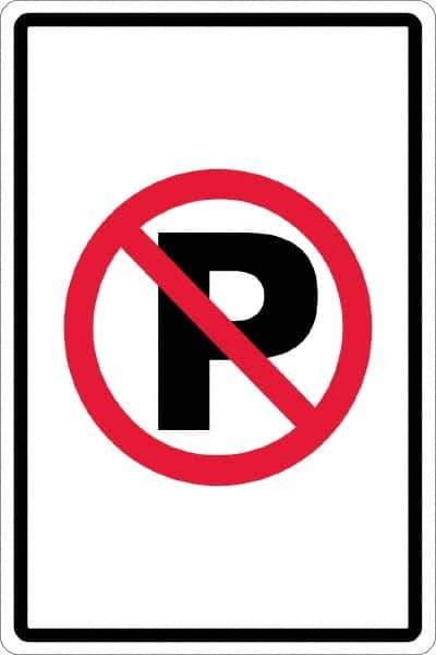 NMC - "No Parking Anytime", "Strike on P", 12" Wide x 18" High, Aluminum No Parking & Tow Away Signs - 0.063" Thick, Red & Black on White, Rectangle, Post Mount - Industrial Tool & Supply