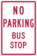 NMC - "No Parking Bus Stop", 12" Wide x 18" High, Aluminum No Parking & Tow Away Signs - 0.063" Thick, Red on White, Rectangle, Post Mount - Industrial Tool & Supply