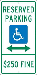 NMC - "Reserved Parking $250 Fine", "Handicap Symbol", 12" Wide x 24" High, Aluminum ADA Signs - 0.063" Thick, Green & Blue on White, Rectangle, Post Mount - Industrial Tool & Supply