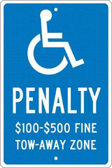 NMC - "Penalty $100-$500 Fine Tow-Away Zone", "Handicap Symbol", 12" Wide x 18" High, Aluminum ADA Signs - 0.063" Thick, White on Blue, Rectangle, Post Mount - Industrial Tool & Supply