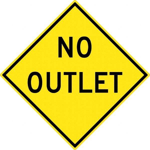 NMC - "No Outlet", 30" Wide x 30" High, Aluminum Traffic Control Signs - 0.08" Thick, Black on Yellow, High Intensity Reflectivity, Diamond, Post Mount - Industrial Tool & Supply