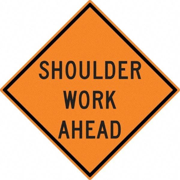 NMC - "Shoulder Work Ahead", 30" Wide x 30" High, Aluminum Construction Roadway Signs - 0.08" Thick, Black on Orange, High Intensity Reflectivity, Diamond, Post Mount - Industrial Tool & Supply