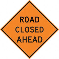 NMC - "Road Closed Ahead", 30" Wide x 30" High, Aluminum Construction Roadway Signs - 0.08" Thick, Black on Orange, High Intensity Reflectivity, Diamond, Post Mount - Industrial Tool & Supply