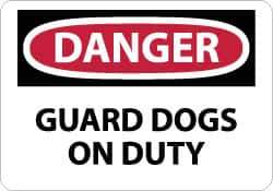 NMC - "Danger - Guard Dogs on Duty", 10" Long x 14" Wide, Aluminum Safety Sign - Rectangle, 0.04" Thick, Use for Security & Admittance - Industrial Tool & Supply