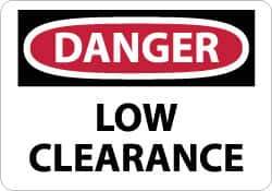 NMC - "Danger - Low Clearance", 7" Long x 10" Wide, Pressure-Sensitive Vinyl Safety Sign - Rectangle, 0.004" Thick, Use for Accident Prevention - Industrial Tool & Supply