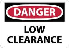 NMC - "Danger - Low Clearance", 7" Long x 10" Wide, Rigid Plastic Safety Sign - Rectangle, 0.05" Thick, Use for Accident Prevention - Industrial Tool & Supply