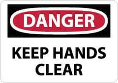 NMC - "Danger - Keep Hands Clear", 10" Long x 14" Wide, Aluminum Safety Sign - Rectangle, 0.04" Thick, Use for Accident Prevention - Industrial Tool & Supply