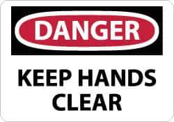 NMC - "Danger - Keep Hands Clear", 10" Long x 14" Wide, Rigid Plastic Safety Sign - Rectangle, 0.05" Thick, Use for Accident Prevention - Industrial Tool & Supply