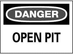 NMC - "Danger - Open Pit", 14" Long x 20" Wide, Aluminum Safety Sign - Rectangle, 0.04" Thick, Use for Accident Prevention - Industrial Tool & Supply