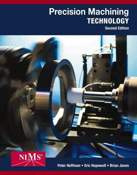 DELMAR CENGAGE Learning - Workbook and Projects Manual for Precision Machining Technology Publication, 2nd Edition - by Hillwig/Lenzi, Delmar/Cengage Learning, 2014 - Industrial Tool & Supply