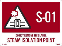 NMC - Energy Isolation Label - Legend: S - 01 THRU S - 10 DO NOT REMOVE THIS TAG STEAM ISOLATION POINT, English, Red, 4" Long x 3" High, Sign Muscle Finish - Industrial Tool & Supply