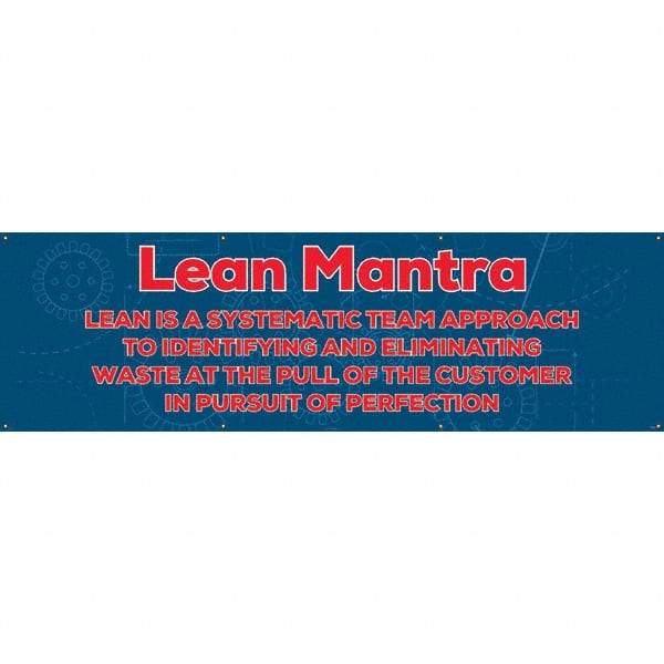 NMC - Banners Message Type: Safety Reinforcement & Motivational Legend: Lean Mantra - Industrial Tool & Supply
