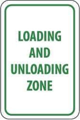 NMC - "Loading and Unloading Zone", 12" Wide x 18" High, Aluminum Parking Lot Traffic Signs - 0.063" Thick, Green on White, Rectangle, Post Mount - Industrial Tool & Supply