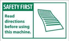 NMC - Accident Prevention Label, Header: SAFETY FIRST - Legend: Safety First - Read Directions Before Using This Machine, English, Green & White, 5" Long x 3" High, Sign Muscle Finish - Industrial Tool & Supply
