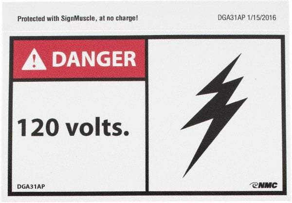 NMC - Accident Prevention Label, Header: DANGER - Legend: Danger - 120 Volts, English, Red, Black & White, 5" Long x 3" High, Sign Muscle Finish - Industrial Tool & Supply