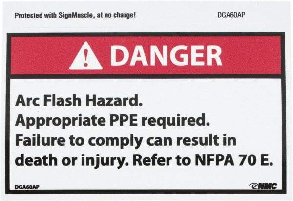 NMC - Accident Prevention Label, Header: DANGER - Legend: Danger - Arc Flash Hazard - Appropriate Pipe Required - Failure to Comply Can Result in Death or Injury - Refer to NFPA 70e, English, Red, Black & White, 5" Long x 3" High, Sign Muscle Finish - Industrial Tool & Supply