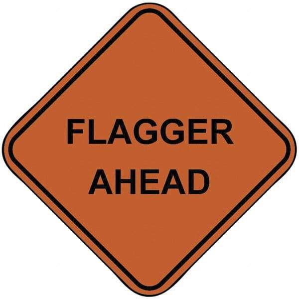 PRO-SAFE - "Flagger Ahead", 48" Wide x 48" High, Nylon Construction Roadway Signs - Orange, Square, Sign Stand Mount - Industrial Tool & Supply