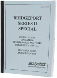 Bridgeport - Installation, Operational & Mainenance Series II Replacement Manual - Industrial Tool & Supply