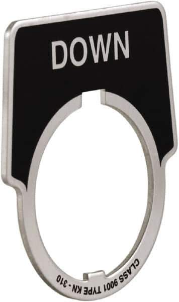 Schneider Electric - Aluminum Legend Plate - Down - Black Background, 30mm Hole Diameter, 1-3/4 Inch Wide - Industrial Tool & Supply