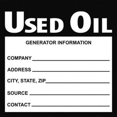 NMC - Oil Only Label - Legend: Used Oil Generator Information Shipper___, Address___, Source ___, Contact___, English, Black, 6" Long x 6" High, Sign Muscle Finish - Industrial Tool & Supply