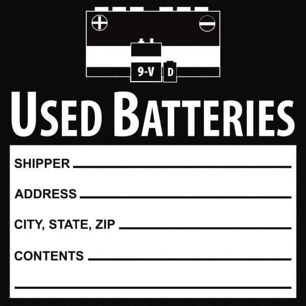 NMC - Universal Label - Legend: Used Batteries Shipper___, Address___, City, State, Zip___, Contents___, English, Black, 6" Long x 6" High, Sign Muscle Finish - Industrial Tool & Supply