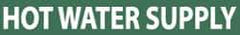 NMC - Pipe Marker with Hot Water Supply Legend and No Graphic - 2-1/2 to 6" Pipe Outside Diam, White on Green - Industrial Tool & Supply