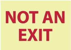 NMC - "Not an Exit", 10" Long x 14" Wide, Rigid Plastic Safety Sign - Rectangle, 0.05" Thick, Use for Security & Admittance - Industrial Tool & Supply